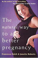 The Natural Way To Better A Better Pregnancy - Melbourne Natural