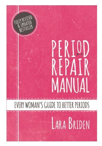 Period Repair Manual by Lara Briden